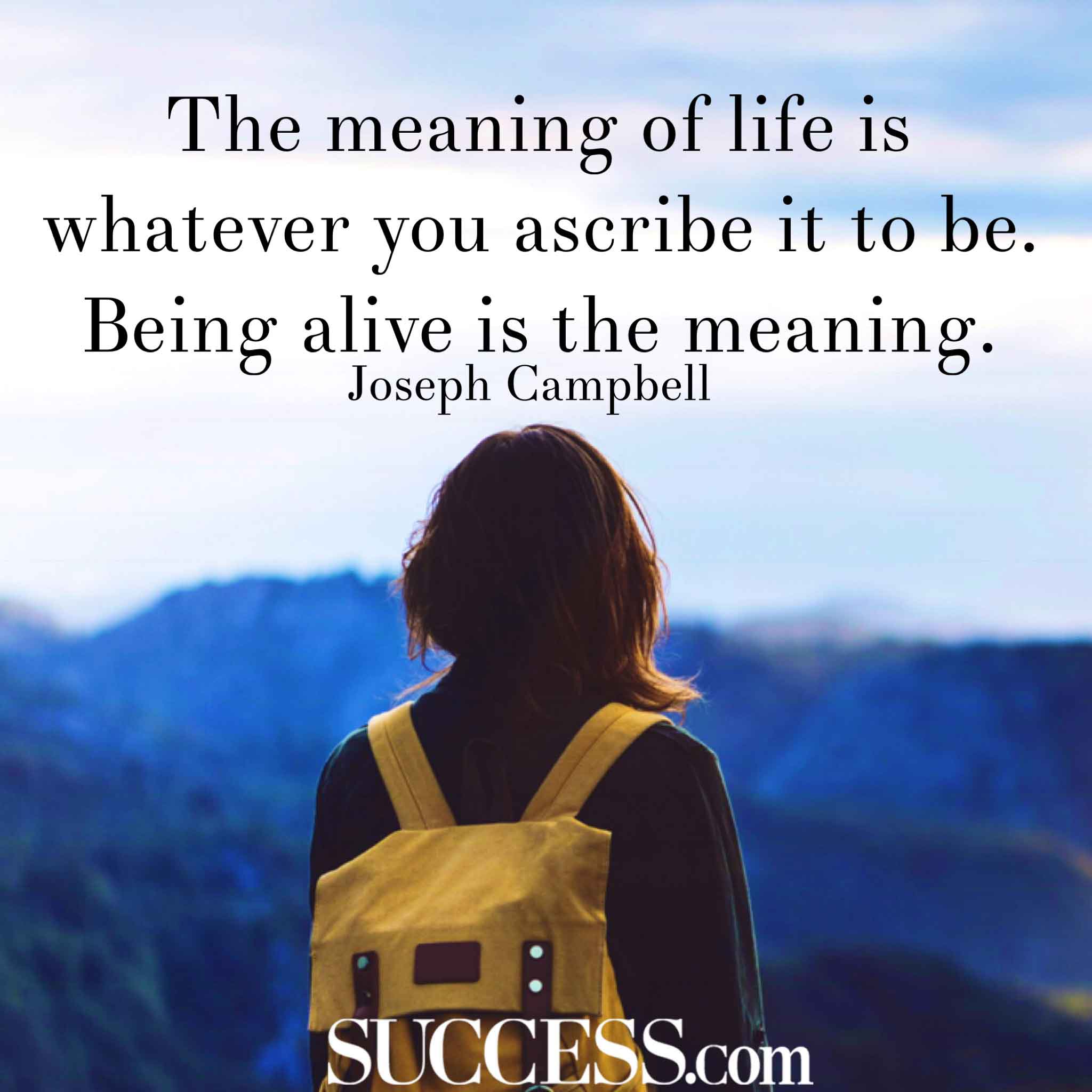The Meaning of Life in 15 Wise Quotes