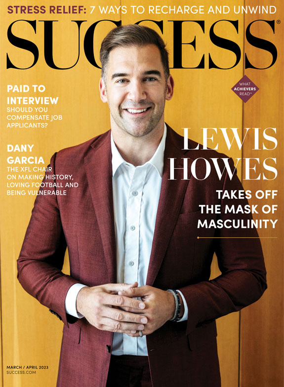 SUCCESS Magazine - March/April 2023 (Lewis Howes)