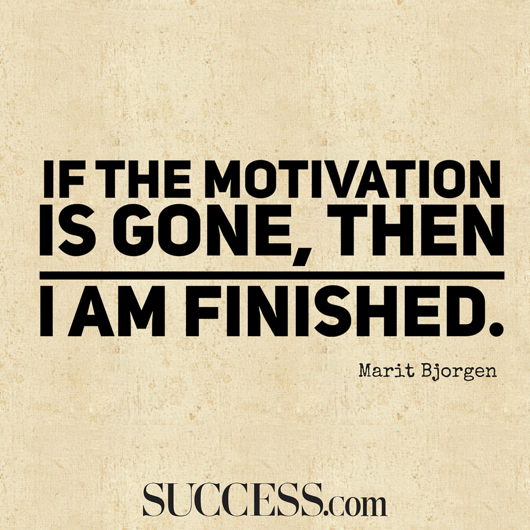 19 Quotes About Motivation