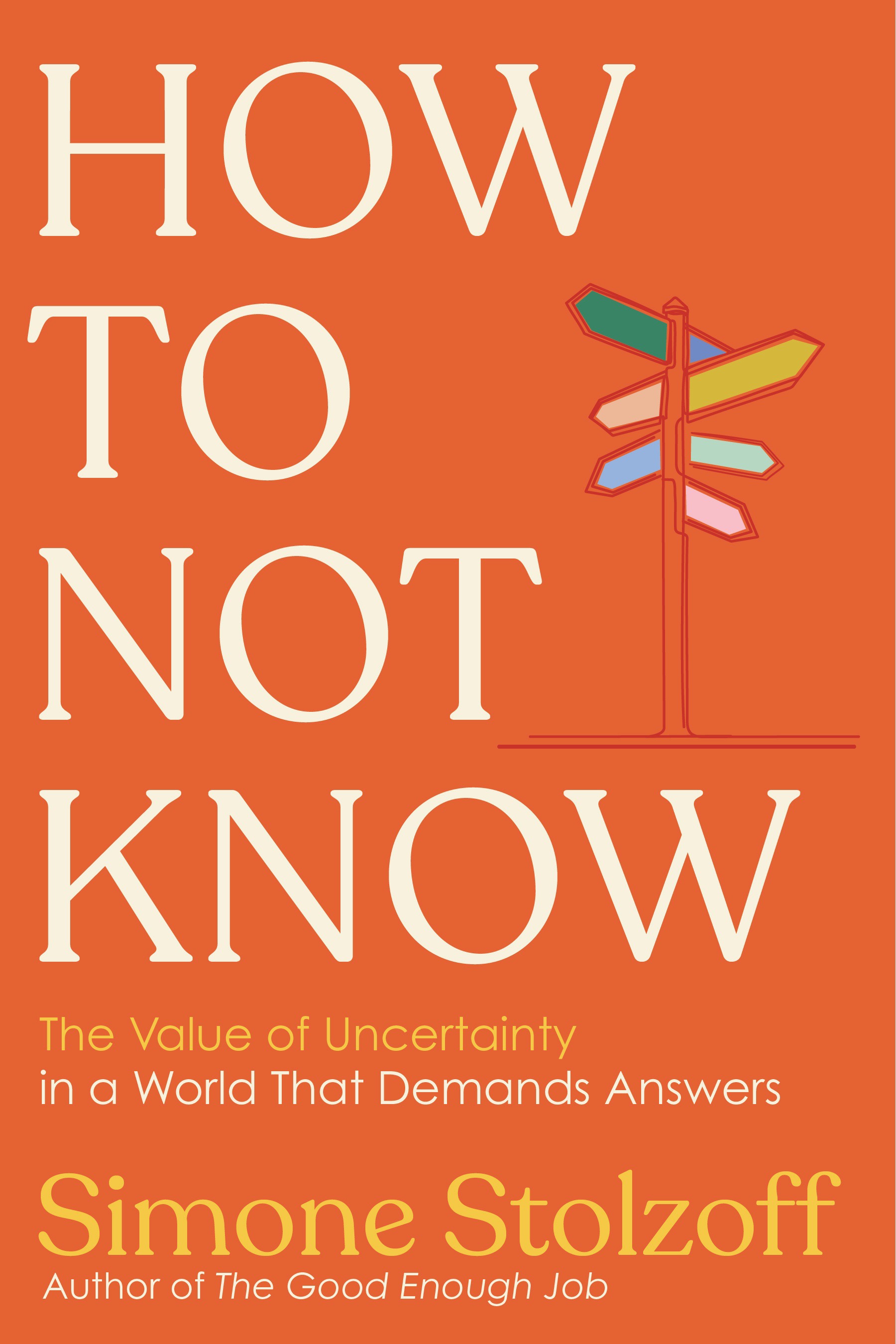How to Not Know by Simone Stolzoff