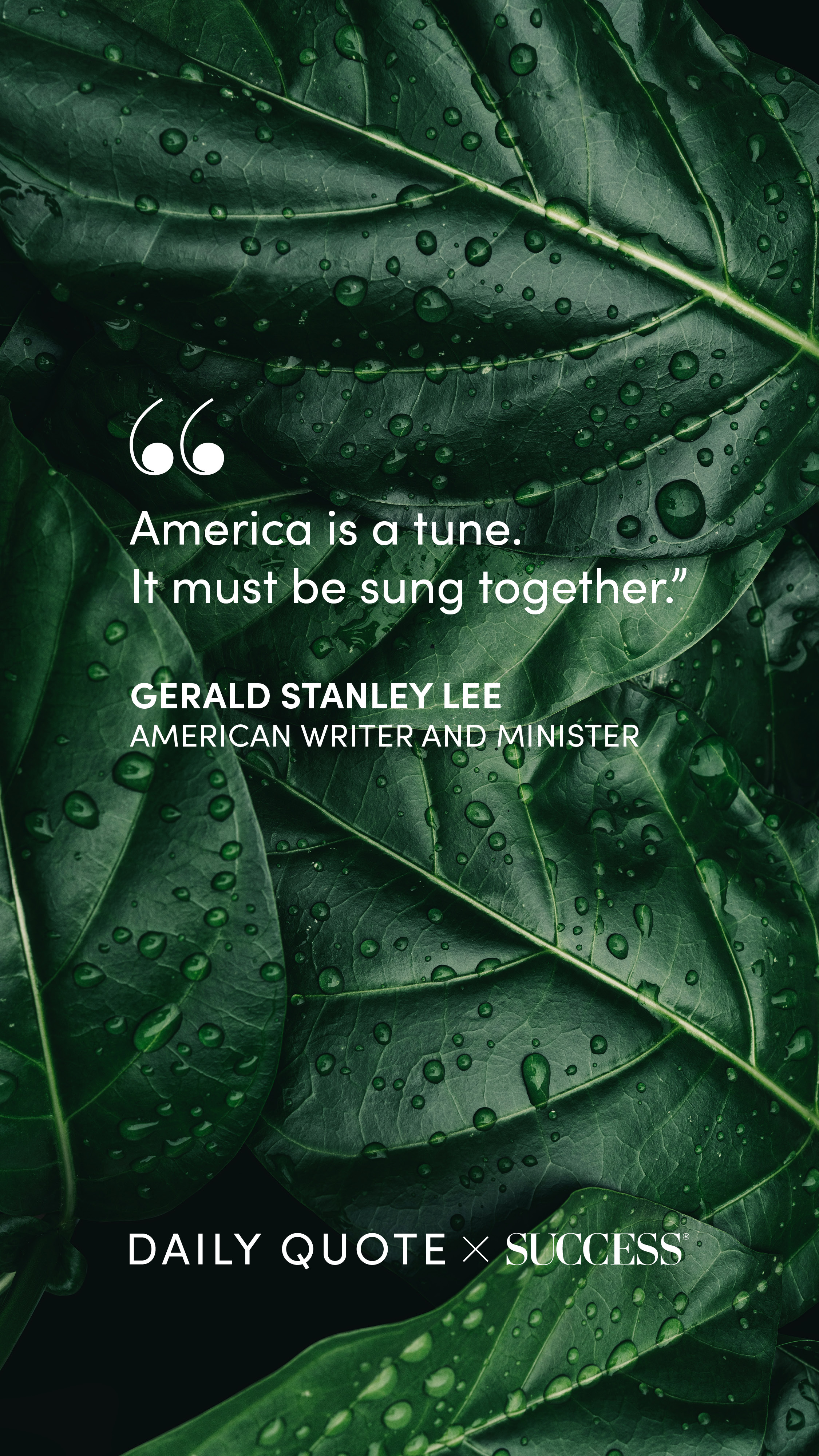"America is a tune. It must be sung together." — Gerald Stanley Lee, on Lead with Heart
