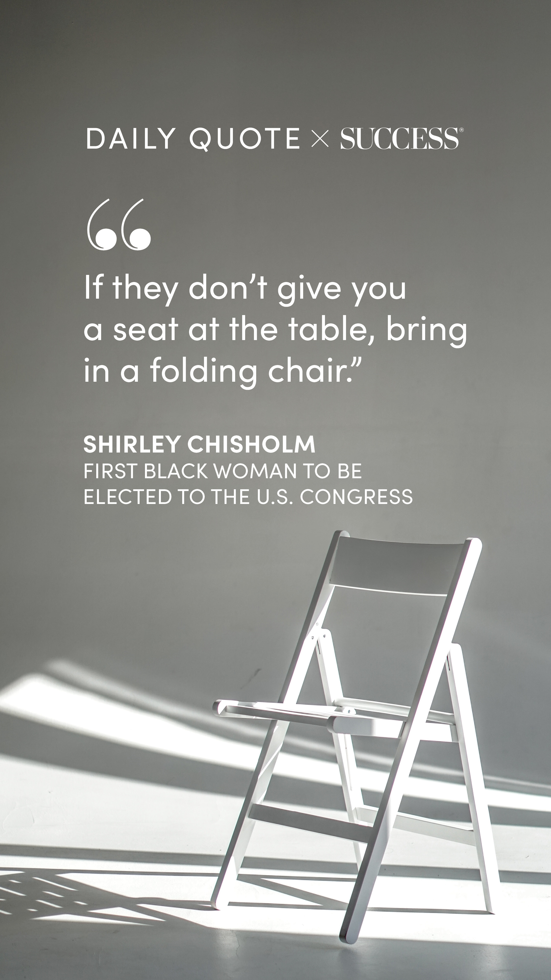 Quote graphic from Shirley Chisholm on Take Action