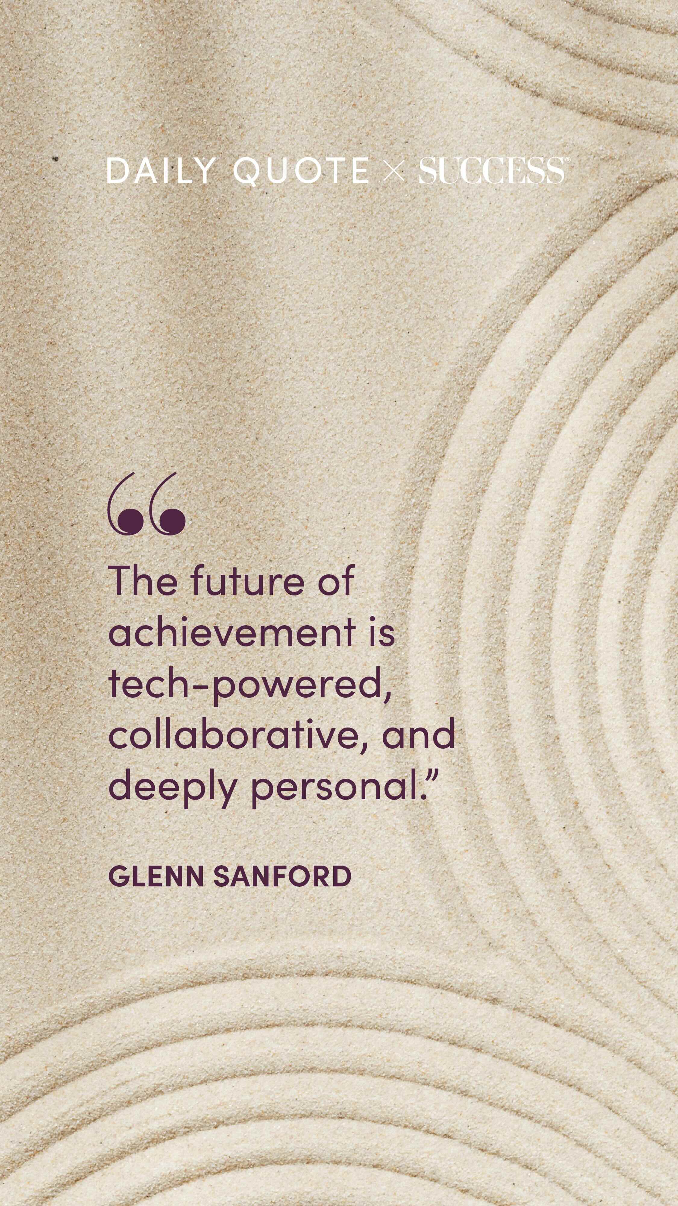 Quote graphic from Glenn Sanford on Dream Bigger