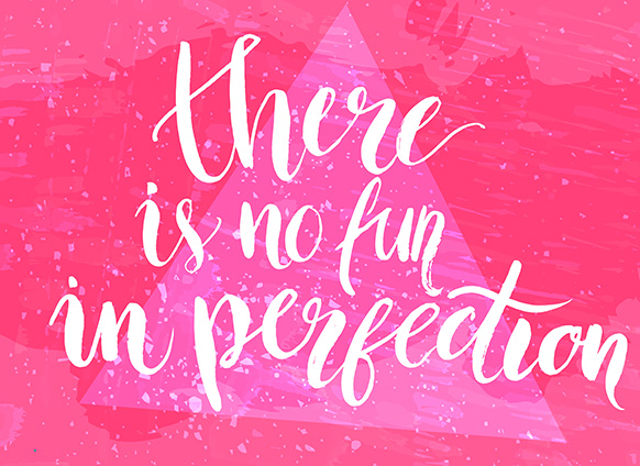 Relishing an Imperfect Life