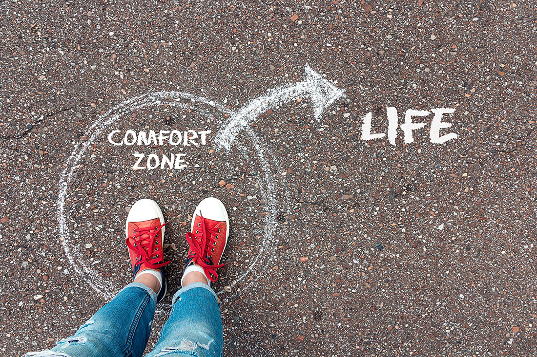 10 Habits That Will Take You Out Of Your Comfort Zone And Make Your Life Better