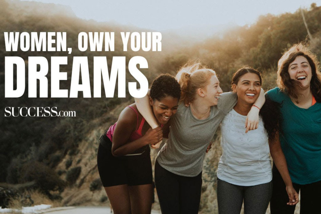 Women, Own Your Dreams