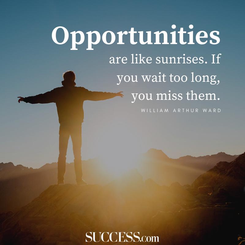 13 Quotes to Motivate You to Seize Opportunities