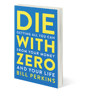 DIE WITH ZERO Book