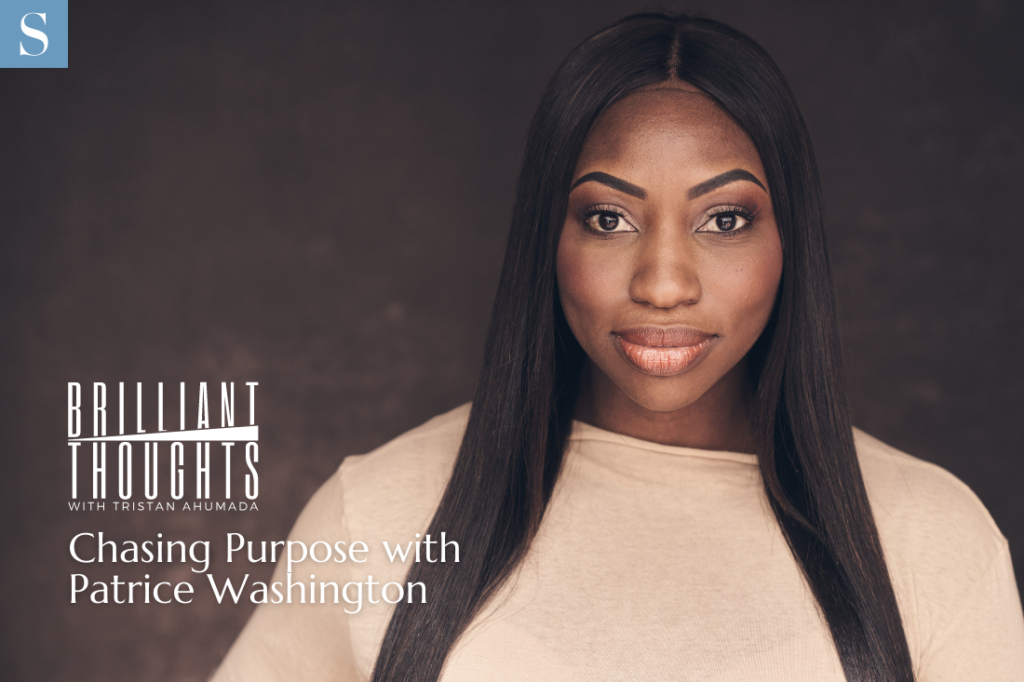 Chasing Purpose with Patrice Washington