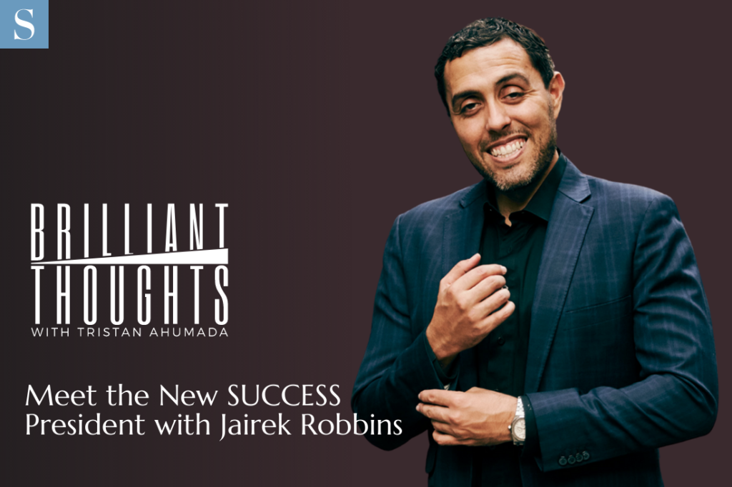 On Core Values, Self-Honesty and Having Fun with Jairek Robbins, the New President of SUCCESS