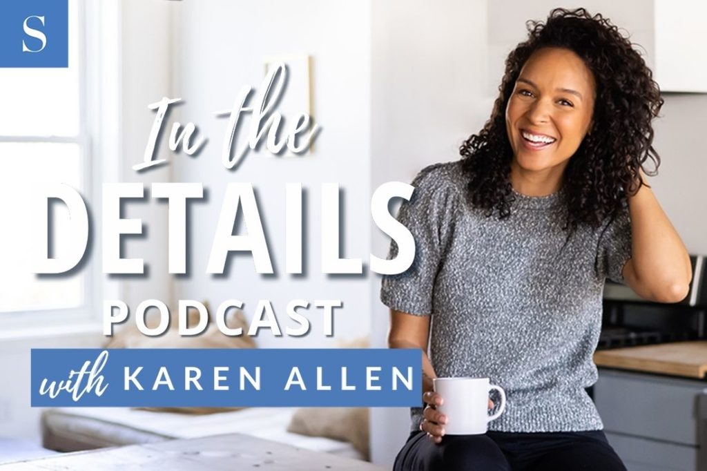 Introducing In the Details with Karen Allen
