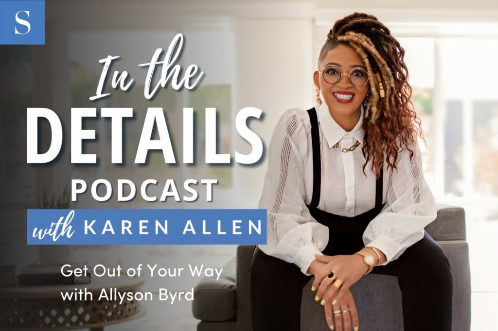 Get Out of Your Way with Allyson Byrd