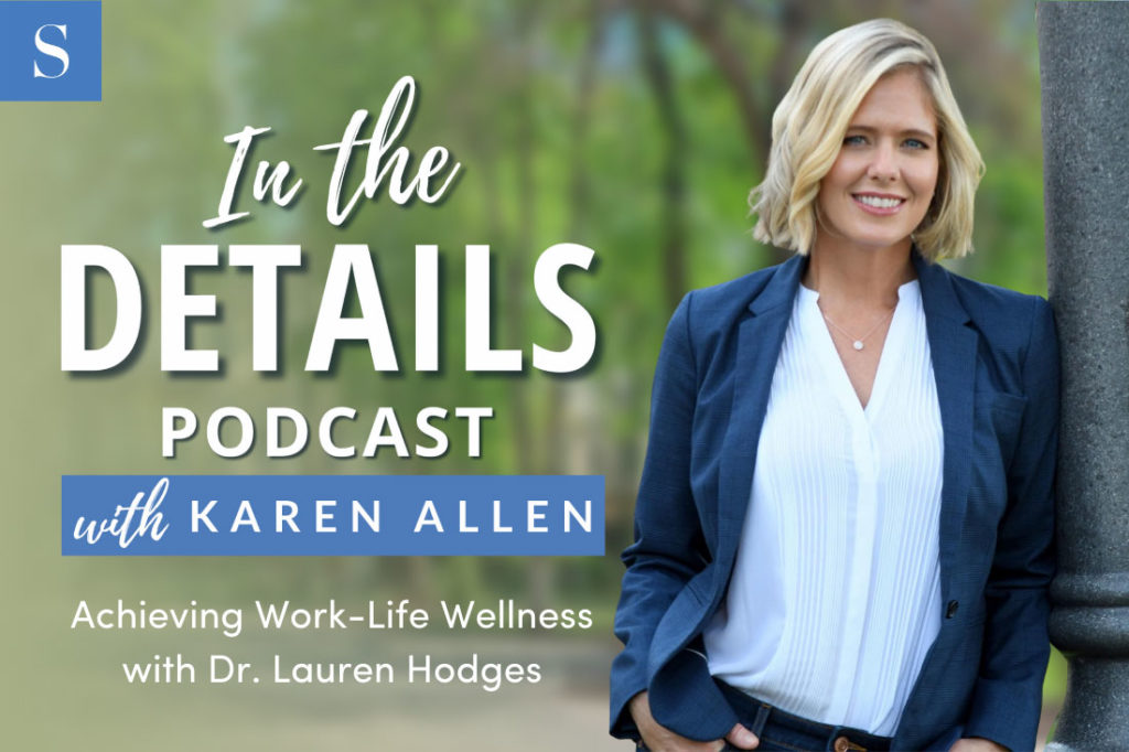 Achieving Work-Life Wellness with Dr. Lauren Hodges