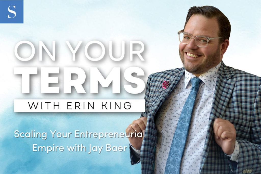 Scale Your Entrepreneurial Empire with Jay Baer