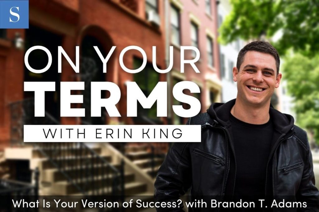 What Is Your Version of Success? with Brandon T. Adams