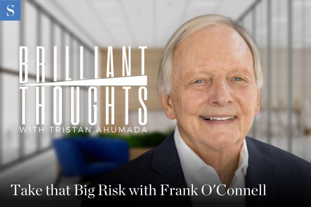 Take that Big Risk with Frank O'Connell