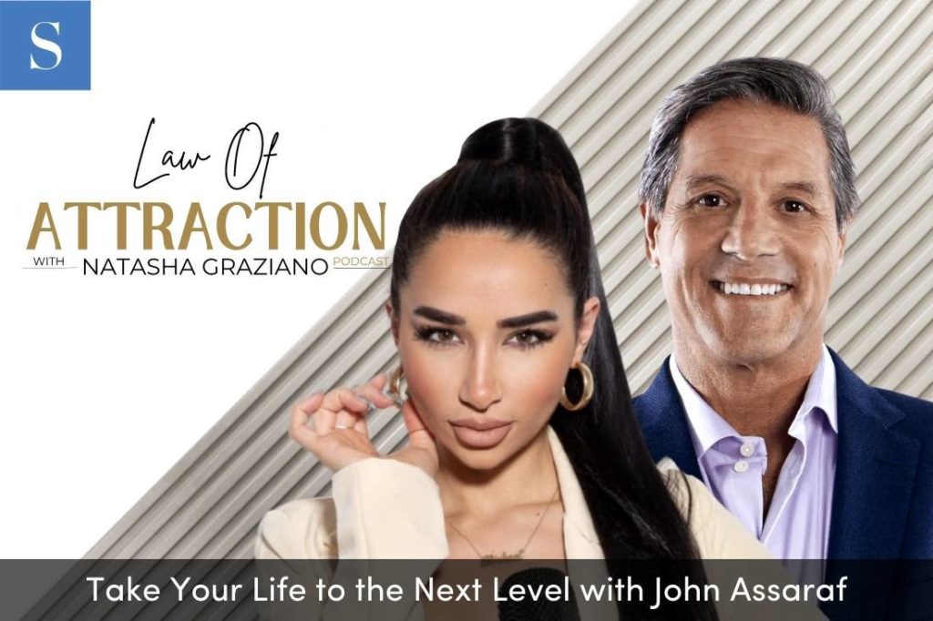 Take Your Life to the Next Level with John Assaraf