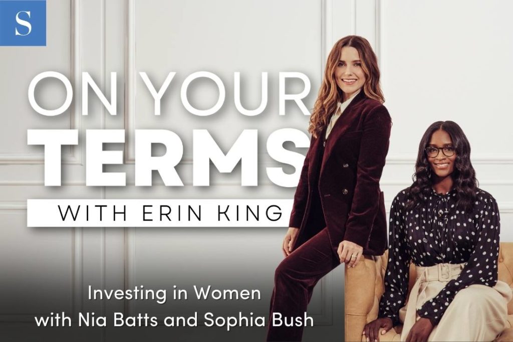 Investing in Women with Nia Batts and Sophia Bush