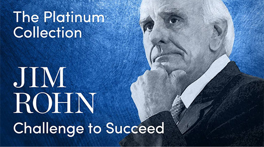 Jim Rohn: Challenge to Succeed