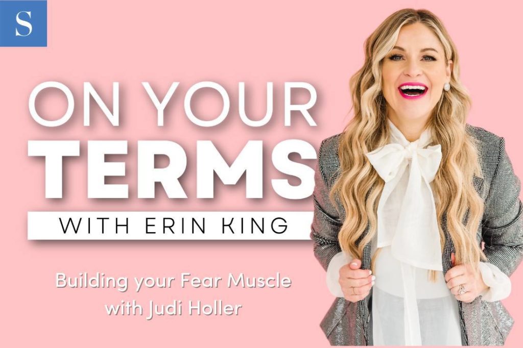 Building Your Fear Muscle with Judi Holler
