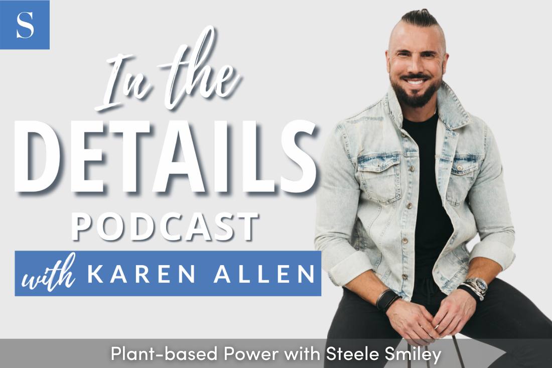 Plant-Based Power with Steele Smiley