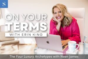 The 4 Luxury Archetypes with Neen James
