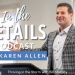 Thriving in the Storm with Bill Murphy
