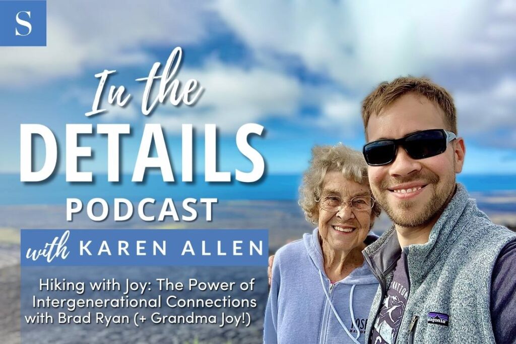 Hiking with Joy: The Power of Intergenerational Connections with Brad Ryan