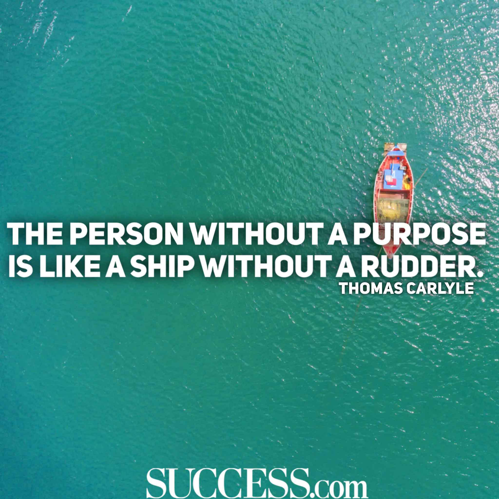 17 Inspiring Quotes to Help You Live a Life of Purpose