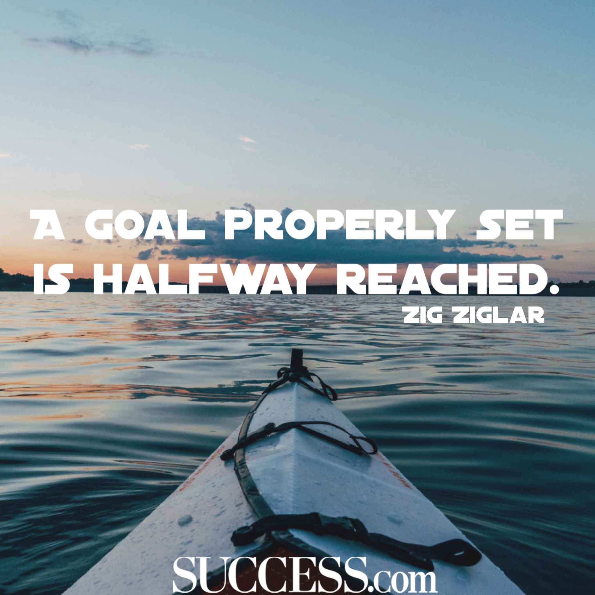 18 Quotes About Successful Goal Setting