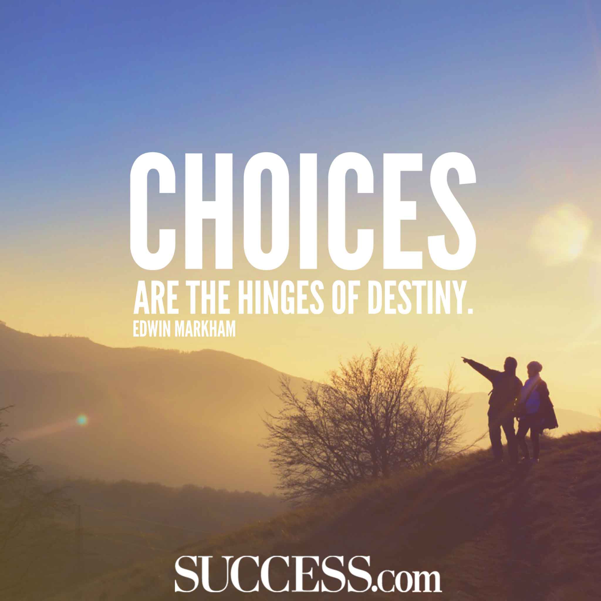 Choice Quotes