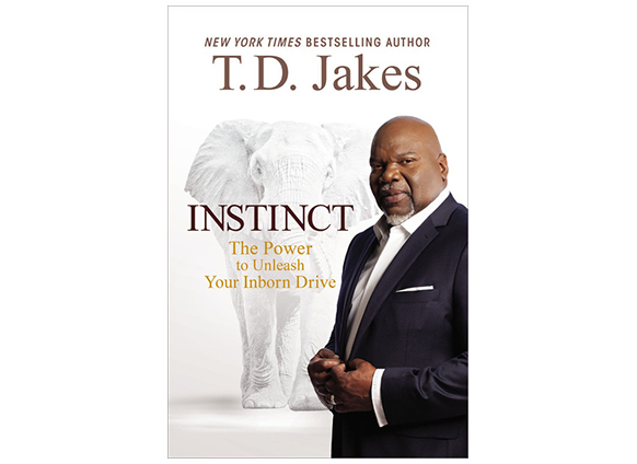 T.D. Jakes: Instinct Has a Rhythm