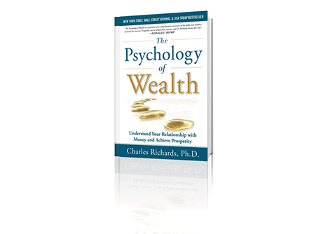 The Psychology of Wealth: Understand Your Relationship with Money and Achieve Prosperity