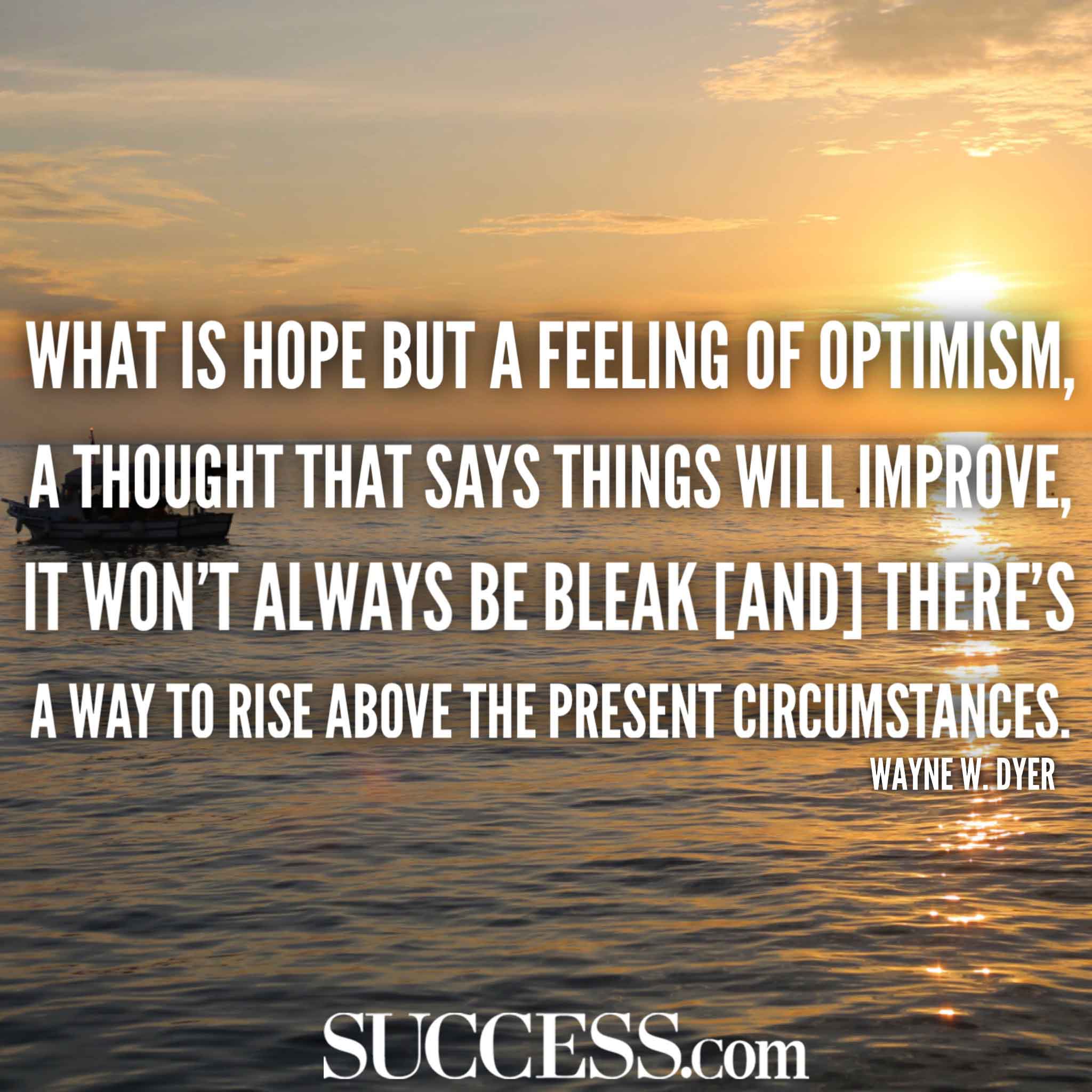 13 Optimistic Quotes to Stop Being So Negative