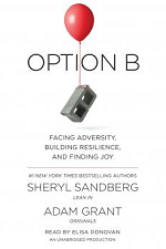 Option B: Facing Adversity, Building Resilience, and Finding Joy